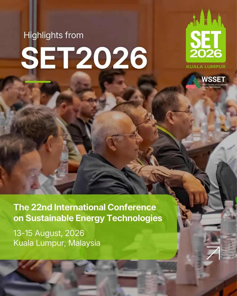 Highlights from SET2026, the 22nd International Conference on Sustainable Energy Technologies, Kuala Lumpur, 13 to 15 August 2026